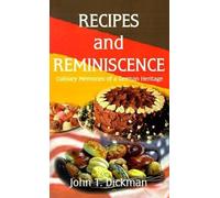 John T. Dickman Recipes and Reminiscence (Tascabile)