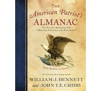John T.E. Cribb William J. Bennett The American Patriot's Almanac (Tascabile)