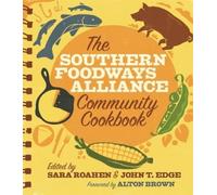 John T. Edge The Southern Foodways Alliance Community Cookbook (Tascabile)