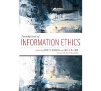 John T.F. Burgess Emily J. Knox Robert H Foundations of Information (Tascabile)