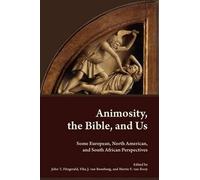 John T. Fitzgerald Animosity, the Bible, and Us (Tascabile)