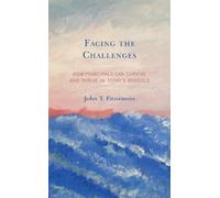 John T. Fitzsimons Facing the Challenges (Tascabile)