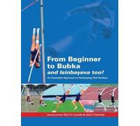 John T Gormley Alan G Launder From Beginner to Bubka (Tascabile)
