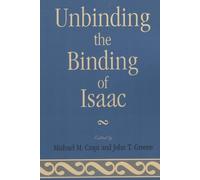 John T. Greene Unbinding the Binding of Isaac (Tascabile)