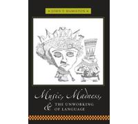 John T Hamilton Music, Madness, and the Unworking of Language (Tascabile)