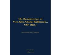 John T. Mason The Reminiscences of Vice Adm. Charles Wellborn (Copertina rigida)