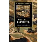 John T. Matthews The New Cambridge Companion to William Faulkner (Tascabile)