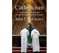 John T. McGreevy Catholicism (Copertina rigida)