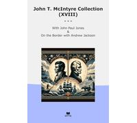 John T. McIntyre Collection (XVIII): Paul Jones Border Andrew Jackson