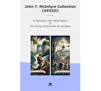 John T. McIntyre Collection (XXVIII): Kentucky Daniel Boone Young Continentals Lexington