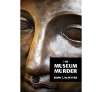John T McIntyre The Museum Murder (Tascabile)