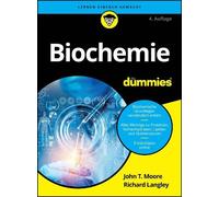 John T. Moore Richard H. Langley Biochemie für Dummies (Tascabile) Für Dummies