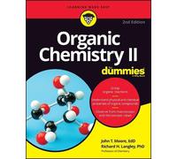 John T. Moore Richard H. Langley Organic Chemistry II For Dummies (Tascabile)