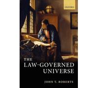 John T. Roberts The Law-Governed Universe (Tascabile)