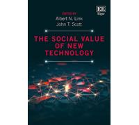 John T. Scott The Social Value of New Technology (Copertina rigida)