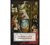 John T. Sebastian The Digby Play of Mary Magdalene (Tascabile)