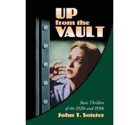 John T. Soister Up from the Vault (Tascabile)