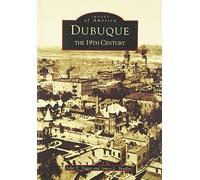 John T. Tigges James L. Shaffer Dubuque (Tascabile) Images of America