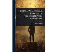 John T. W. Mitchell, Pioneer of Consumers' Co-operation