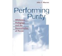 John T. Warren Performing Purity (Tascabile) Possibilities