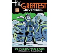 John Taine S. L. Huang The Greatest Adventure (Tascabile)