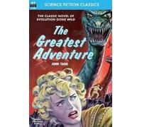 John Taine The Greatest Adventure (Tascabile)