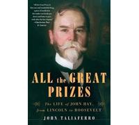 John Taliaferro All the Great Prizes (Tascabile)