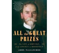 John Taliaferro All the Great Prizes (Tascabile)