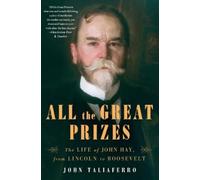 John Taliaferro All the Great Prizes (Tascabile)