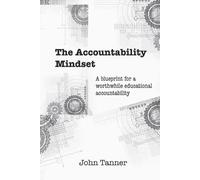 John Tanner The Accountability Mindset (Tascabile)