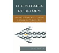 John Tanner The Pitfalls of Reform (Copertina rigida)