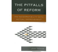 John Tanner The Pitfalls of Reform (Tascabile)