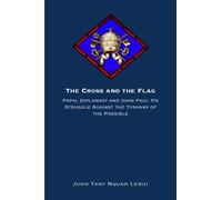 John Tanyi Nquah Lebui The Cross and the Flag (Tascabile)