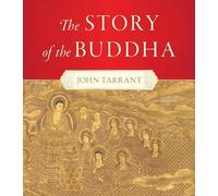 John Tarrant Story of the Buddha,The (Copertina rigida)