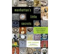 John Tauranac Manhattan's Little Secrets (Tascabile)