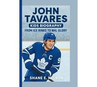 JOHN TAVARES KIDS BIOGRAPHY: From Ice Rinks to NHL Glory