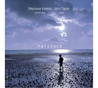 John Taylor and Stephane Kerecki Patience (CD) Album