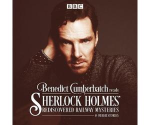 John Taylor Benedict Cumberbatch Reads Sherlock Holmes' Rediscovered Railwa (CD)