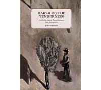 John Taylor Harsh Out of Tenderness (Tascabile)