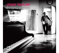 John Taylor - In Two Minds