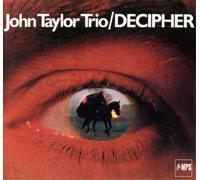 John Taylor Trio - Decipher