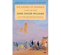 John Taylor Williams The Shores of Bohemia (Tascabile)