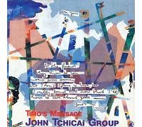 John Tchicai Group - Timo S Message