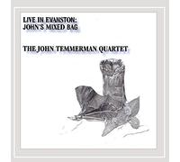 John Temmerman Quartet - Live in Evanston - John's Mixed Bag