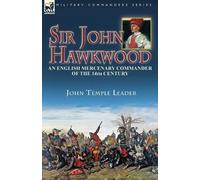 John Temple Leader Sir John Hawkwood (Tascabile)