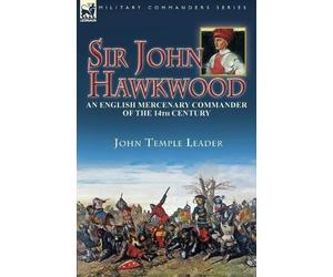 John Temple Leader Sir John Hawkwood (Tascabile)