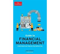 John Tennent The Economist Guide to Financial Management 3rd Edition (Tascabile)
