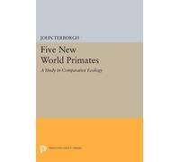 John Terborgh Five New World Primates (Tascabile) Princeton Legacy Library