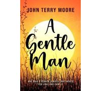 John Terry Moore A Gentle Man (Tascabile)
