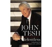 John Tesh Relentless (Tascabile)